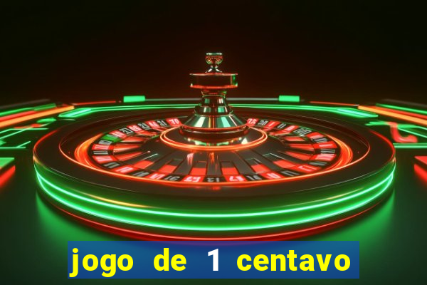 jogo de 1 centavo estrela bet